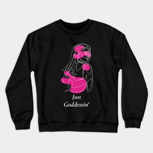 Just Goddessin' | Selflove Crewneck Sweatshirt